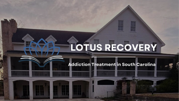 Lotus Recovery Addiction Treatment in South Carolina